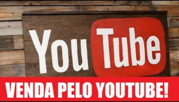 Vender pelo YouTube – Veja porque usar o Youtube para aumentar suas vendas