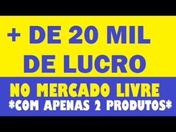 Ainda COMPENSA Vender no Mercado Livre? 20 mil de lucros com DOIS produtos BARATOS