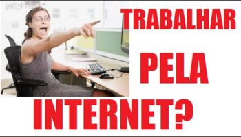 Quero trabalhar pela internet – Negócio online é ilusão?