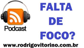 #Podcast – Como manter o foco no trabalho online – Rodrigo Vitorino