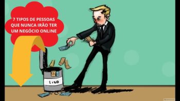 7 tipos de pessoas que NUNCA terão um negócio online | Trabalhar pela Internet Agora