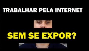 👀🎭 NÃO QUERO ME EXPOR MAS QUERO TRABALHAR PELA INTERNET! É POSSÍVEL?