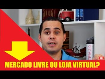 Loja virtual ou Mercado Livre? Você acha que é só ter acesso aos fornecedores?