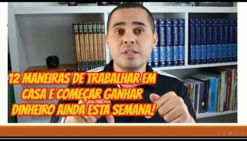 12 maneiras de trabalhar em casa e ganhar dinheiro esta semana ainda | Até SEM INVESTIMENTO ALGUM