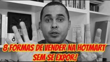 🚧😱8 formas de vender na Hotmart sem se expor | Sem investimento também