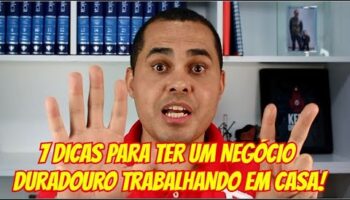 7 dicas para ter um negócio duradouro trabalhando em casa