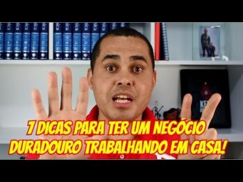 7 dicas para ter um negócio duradouro trabalhando em casa