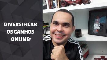 🎯 Diversificar os ganhos pela internet ou não? Como eu faço…