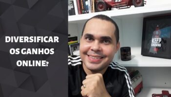 🎯 Diversificar os ganhos pela internet ou não? Como eu faço…