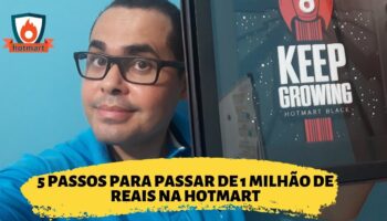 + DE 1 MILHÃO DE REAIS na Hotmart | 5 passos que me levaram a este resultado SÓ NA HOTMART