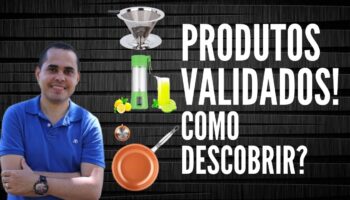 O que são produtos validados? Como escolher produtos para vender na internet