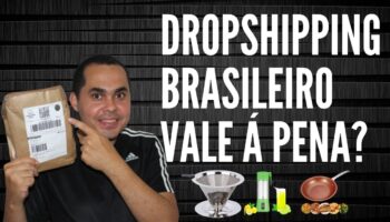 DropShipping BRASILEIRO vale á pena? Ou DROPSHIPPING da China é melhor? Entenda as diferenças