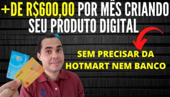 📣😱Como ganhar mais R$600,00 por mês trabalhando em casa vendendo seu produto digital SEM INVESTIR