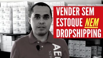 Como vender produtos sem ter estoque usando vários fornecedores e sem fazer DROPSHIPPING