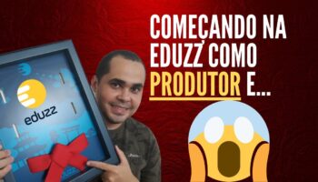 [ GRATIDÃO ] 100 K NA EDUZZ COMEÇANDO COMO PRODUTOR | EDUZZ ELITE TRABALHANDO EM CASA