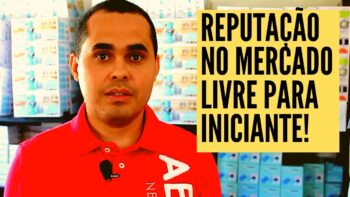 Como um iniciante consegue reputação no Mercado Livre?