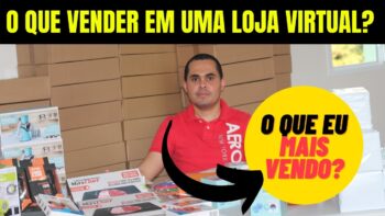 🔥O que vender em uma loja virtual? Descubra quais os produtos que eu mais vendo na minha loja