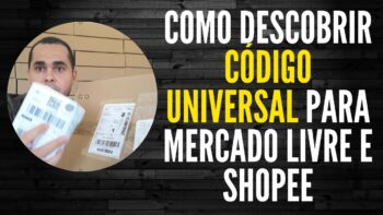 Como conseguir Código universal para Mercado Livre e Shopee-Descubra os Códigos EAN do Mercado Livre