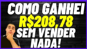 R$205,78 sem vender nada! Veja o comprovante de pagamento e como ganhar sem investir dinheiro