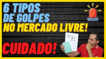 6 Tipos de GOLPES no Mercado Livre que VENDEDORES e COMPRADORES precisam tomar cuidado