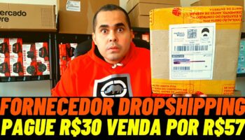 📦😱Fornecedor DropShipping Pague R$30,00 SÓ DEPOIS DE VENDER e venda por R$57,00 ATÉ NO MERCADO LIVRE