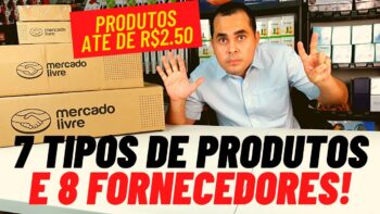 📦🔴7 tipos de produtos para vender no Mercado Livre e 8 fornecedores com produtos á partir de R$2,50