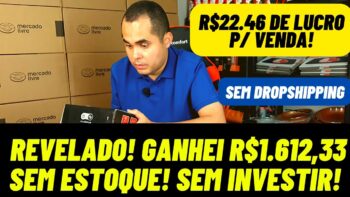 Ganhe R$22.46 por venda com 1 produto sem ter estoque e sem DropShipping! SEM MERCADO LIVRE e Shopee