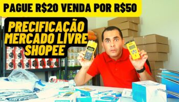 Pague R$20,00 e venda por R$50,00? Precificação no Mercado Livre e Shopee pessoa FÍSICA e JURÍDICA