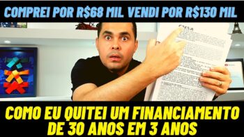 Veja como eu QUITEI um financiamento de 30 anos em 3 anos GANHANDO DINHEIRO EXTRA e sendo VIGILANTE