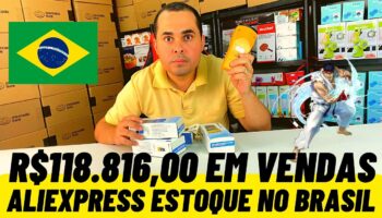 Aliexpress com ESTOQUE NO BRASIL! Produto com mais de R$118.000,00 em vendas no MERCADO LIVRE