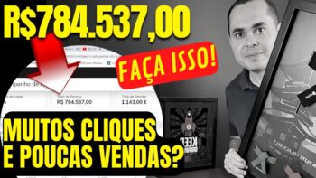 Fiz R$784.537,00 em vendas com 1 produto na Hotmart! Entenda porque MUITOS cliques e POUCAS vendas