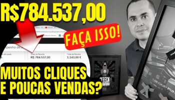 Fiz R$784.537,00 em vendas com 1 produto na Hotmart! Entenda porque MUITOS cliques e POUCAS vendas