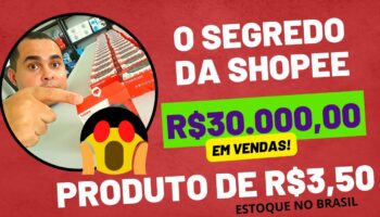 SEGREDO DA SHOPEE REVELADO: R$30.000,00 com produtos de R$3,50 para vender na Shopee e Mercado Livre