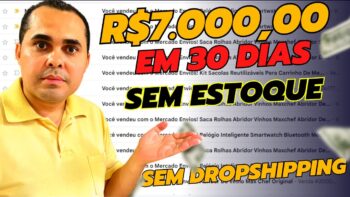 🔴Como ganhar R$7.000,00 em apenas 30 dias sem estoque ou dropshipping! E sem Shopee ou MercadoLivre