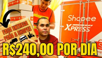 Ganhe até R$240,00 por dia com a Shopee fazendo entregas | Veja como ser entregador da Shopee