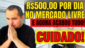 De R$500,00 por dia no Mercado Livre a FALÊNCIA! Os cuidados ao criar um negócio no Mercado Livre