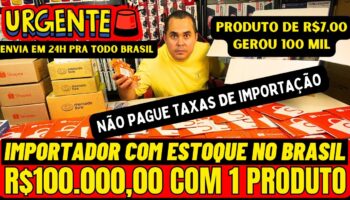 R$ 100.000,00 COM 1 PRODUTO! Não pague taxas de importação! Estoque no BRASIL venda no Mercado Livre