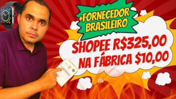 Produto de US$10 na Fábrica sendo vendido por R$325,00 na Shopee e R$125,00 em FORNECEDOR BRASILEIRO