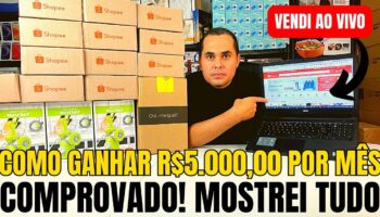 Como ganhar R$5.000,00 por mês com Shopee Mercado Livre e Monetizze! MOSTREI AS MINHAS VENDAS!