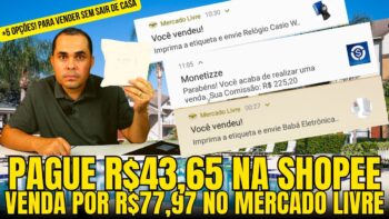 Pague R$46,45 na Shopee e venda no MercadoLivre por R$77,97 Mais 5 formas de vender sem sair de casa