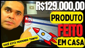 Renda extra: R$129.000,00 com produtos feitos em casa! Pare de perder tempo online! NÃO FAÇA ISSO!