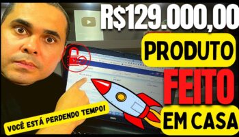 Renda extra: R$129.000,00 com produtos feitos em casa! Pare de perder tempo online! NÃO FAÇA ISSO!