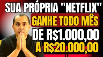 Renda Passiva: Como Ter Sua ‘NetFlix’ e ganhar de R$1.000,00 a R$20.000,00 por Mês no Ecommerce e PLR