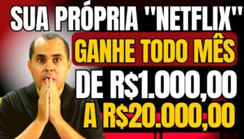 Renda Passiva: Como Ter Sua ‘NetFlix’ e ganhar de R$1.000,00 a R$20.000,00 por Mês no Ecommerce e PLR