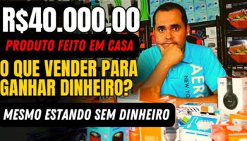 R$40.000,00 com produto feito em casa! O que vender para ganhar dinheiro na Shopee e Mercado Livre